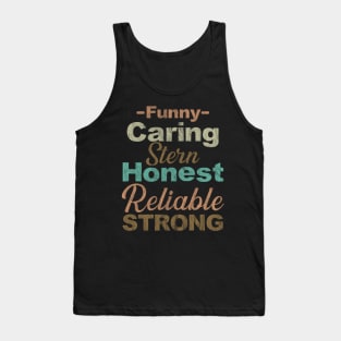 funny caring stern honest reliable strong fathers day Tank Top